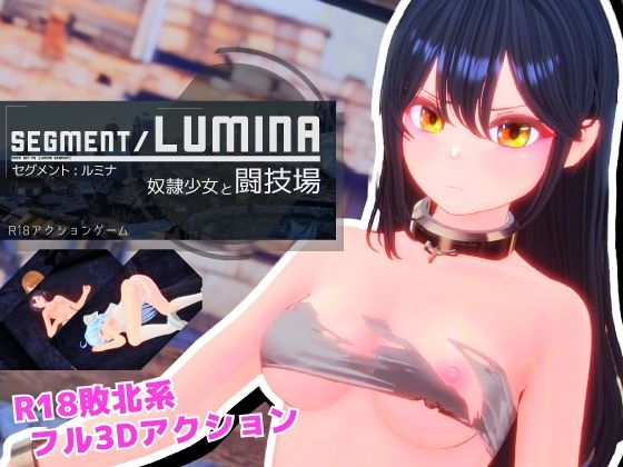 【クソエロ】Segment Lumina -奴●少女と闘技場-｜Ulimworks